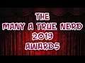 The Many A True Nerd 2019 Awards