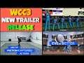Wcc3 New Trailer Release | wcc3 new update | wcc3 full version release date | wcc3 test match| Wcc3