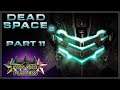 Anna Has a Heart Attack | Dead Space 2: Part 11 | Two Star Players