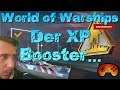 Der EXP Booster!! Noch schneller T10 in World of Warships Deutsch/Gameplay Ideen