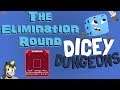 Dicey Dungeons | The Elimination Round - Warrior