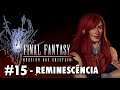 Final Fantasy: Requiem dos Cristais || #15 - Reminescência
