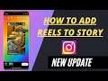 How To Upload Reels On Instagram Story || New Update