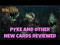 Pyke looks SO MUCH FUN! - New Cards Reviewed