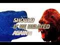 Will and Should GODZILLA VS KONG be Delayed again?