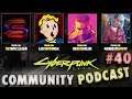 Cyberpunk 2077 Community Podcast #40: Action Figures, Latest News & Discussions