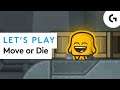 DON'T STOP OR YOU DROP - Let's play Move or Die