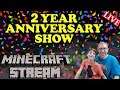 🔴 LIVE MINECRAFT LIVE! Celebrating our 2 Year YouTube Anniversary!