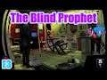 The Blind Prophet | Walkthrough / Gameplay | Part 3