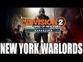 The Division 2 WARLORDS OF NEW YORK EXPANSION | EVERYTHING WE KNOW SO FAR!