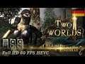 Two Worlds 2 HD 2.0:#99 Auf dem Weg zum Sumpf (Kaineth & Gandohar) [deutsch|german|gameplay]