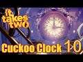 It Takes Two Part 10 Cuckoo Clock
