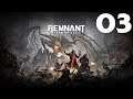 Jugando a Remnant From The Ashes [Español HD] [03]