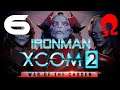 Omega Alden Plays XCOM 2 War of the Chosen - Part 6