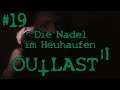 Outlast II [PS4 Pro] #19 - Die Nadel im Heuhaufen - Let's Play - DEU/GER