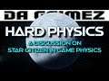 Star Citizen - Hard Flying | The GRAVITY of the SITUATION a discussion in Game Physics