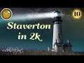 Staverton - 10 - Banished 2k Video Test Episode