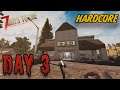 Let's Play 7 Days to Die - Alpha 18.4: Hardcore - Day 3