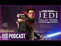 Star Wars: Jedi Fallen Order Preview - What's Good Games (Ep. 127)