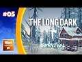 The Long Dark - Survival: Into The Wilderness #05