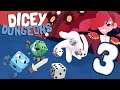 Dicey Dungeons #3 | Let's Play Dicey Dungeons