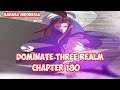 Dominate 3 Realm Chapter 180 - Apa Sudah Berakhir?
