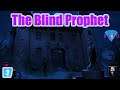 The Blind Prophet | Walkthrough / Gameplay | Part 7