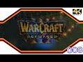 Warcraft 3 Reforged ★ 008 ★ Kapitel 4: Der Kult der Verdammten [Allianz Kampagne] ★ LetsPlay