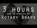 3 Hours and 10 Minutes of Rotary Braps