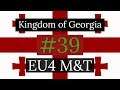 39. Kingdom of Georgia - EU4 Meiou and Taxes Lets Play