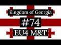 74. Kingdom of Georgia - EU4 Meiou and Taxes Lets Play