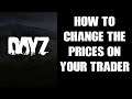 Beginners Guide: How To Change Edit Prices On DayZ PC Dr Jones Trader Mod, Private & Local Server