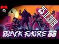 Black Future '88 | #1 | 25.11.2019 | Agraelus | 1080p60 | PC | CZ