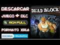 DESCARGAR (DEAD BLOCK + DLC) PARA XBOX 360 RGH FULL / MEDIAFIRE