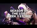 Destiny 2 Season of the Lost:  Week 3 Story
