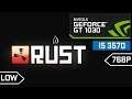 RUST [PC] - I5 3570 + GT 1030