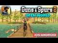 Guns and Spurs 2 Gameplay (Android, iOS) - OPEN WORLD