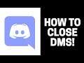 How to Close DMS and Block Users on Discord