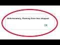 How To Fix Unfortunately Flaming Core Has Stopped Error in Android & Ios Mobile Phone