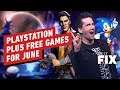 Playstation Plus Free Games for June - Daily Fix