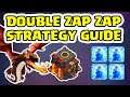 TH10 DOUBLE ZAP ZAP STRATEGY GUIDE - CLASH OF CLANS