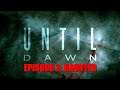 UNTIL DAWN Episode 3: "Haunted" Story Mode Game Movie 1080p HD Full Playthrough