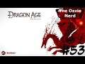 Andraste Reborn | Dragon Age: Origins (Part 53)