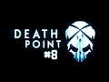 Death Point #8 | Türkçe