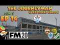 FM20 - The Journeyman Unexplored Europe Croatia - C5 EP14 -  CATCH UP - Football Manager 2020