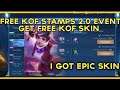 FREE KOF STAMPS 2.0 EVENT GET FREE KOF SKIN I GOT EPIC SKIN | MOBILE LEGENDS