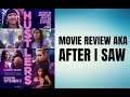 Hustlers - Movie Review aka After I Saw
