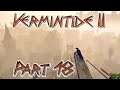 MIKE SUCKS AT JUMPING: Let's Play Warhammer: Vermintide 2 Part 18