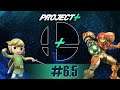 Project+ Lost Episode! - Toon Link vs Samus | #6.5