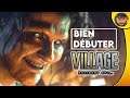 Resident Evil 8 Village : Comment bien débuter